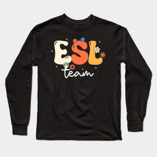 Groovy Esl Girls Boys Teacher Cute Team Esl Squad Long Sleeve T-Shirt